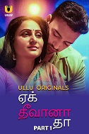 Ek Deewana Tha Part 1 (2024) HDRip Tamil Ullu Originals Watch Online Free Download | TodayPk