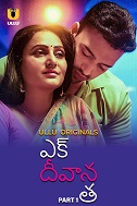 Ek Deewana Tha Part 1 (2024) HDRip Telugu Ullu Originals Watch Online Free Download | TodayPk