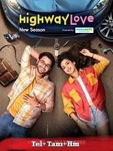 Highway Love (2024) HDRip Telugu Watch Online Free Download - TodayPk