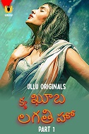 Kya Khoob Lagti Ho Part 1 (2024) HDRip Telugu Ullu Originals Watch Online Free Download | TodayPk