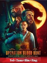 Operation Blood Hunt (2024) HDRip Telugu Dubbed Full Movie Watch Online Free Download | TodayPk